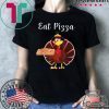 Turkey Eat Pizza Funny Thanksgiving Xmas T-Shirt
