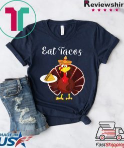 Turkey Eat Tacos Funny Mexican Sombrero Thanksgiving Xmas T-Shirt