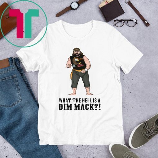 OFFICIAL WHAT THE HELL IS A DIM MAK SHIRT