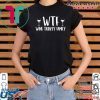 WTF wine turkey family shirt