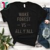 Wake Forest Vs All Yall Shirt