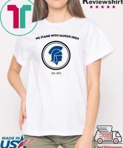 We Stand With Saugus High Santa Clarita Strong T-Shirt