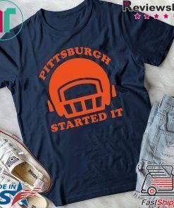 We must never forget Pittsburgh Started It T-Shirt