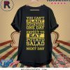 You Can't Plant Potatoes Shirt