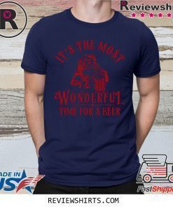 santa claus its the most wonderful time for a beer shirt