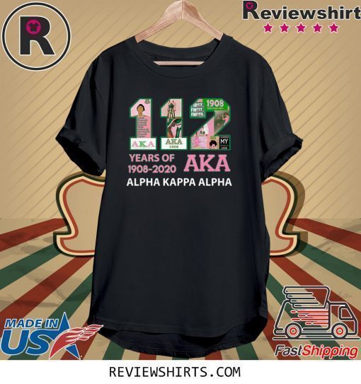 112 Years Of Aka Alpha Kappa Alpha 1908 2020 Shirt