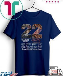 22 years of Buffy 1997 2019 thank you for the memories signature shirt