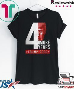 4th more years Trump 2020 shirt