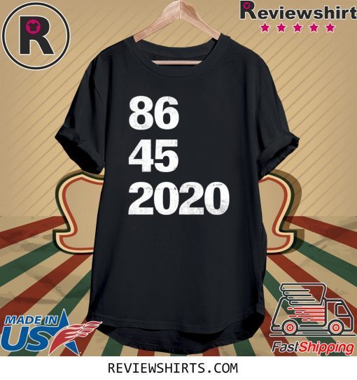 Trump 86 45 2020 T-Shirt