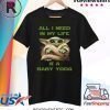 All I Need In My Life Is A Baby Yoda Xmas Shirt