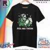 An Ordinary Man Pog Mo Thoin T-Shirt