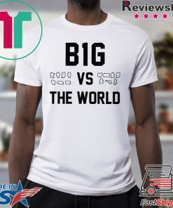 B1G vs the World T-Shirt