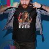 BEST BEAUTIFUL FIRST LADY EVER - Melania Trump T-Shirt