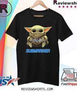 Baby Yoda And Submariner Shirt