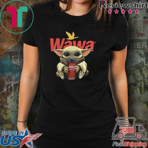 Baby Yoda Hug Wawa Coffee Tee Shirt