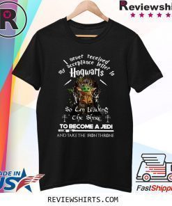 Baby Yoda I never received my acceptance letter hogwarts shirt