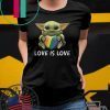 Baby Yoda Love Is Love shirt
