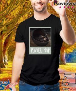 Baby Yoda Mandalorian Power Nap Shirt