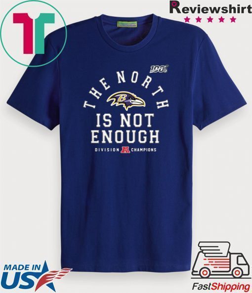 Baltimore Ravens The North Is Not Enough Unisex T-Shirt