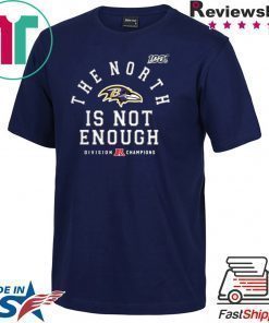 how can buy Baltimore Ravens The North Is Not Enough Shirt