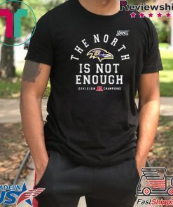 how can buy Baltimore Ravens The North Is Not Enough Shirt