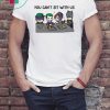 Batman Joker You Can’t Sit With Us shirt
