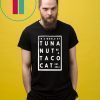 Be A Tacocat Shirt