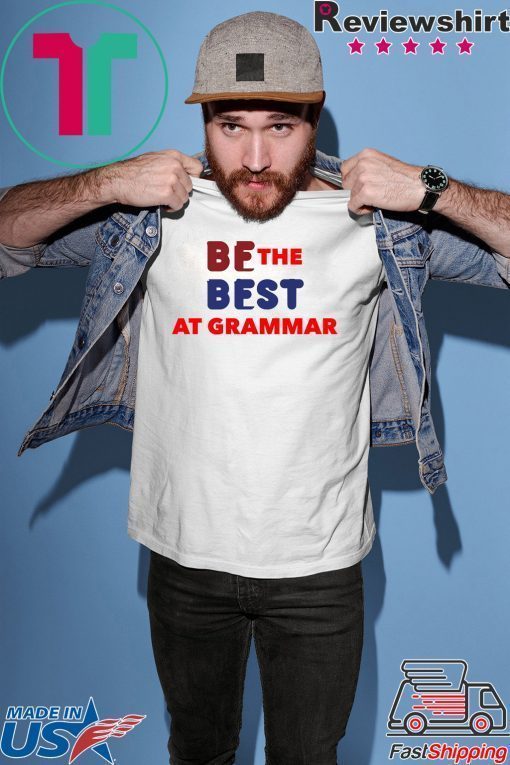 Be Best Parody Melania Trump T-Shirt