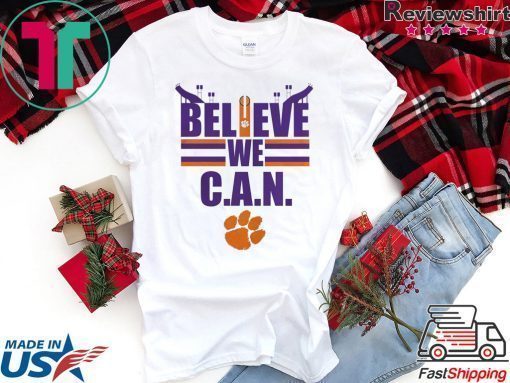 Believe We Can Clemson Tigers Shirt - Reviewshirts Office
