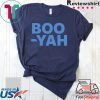 Boo Yah T-Shirt For Mens Womens