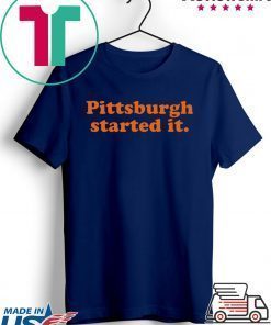 Browns Coach Pittsburgh Started It Freddie Kitchens T-Shirt