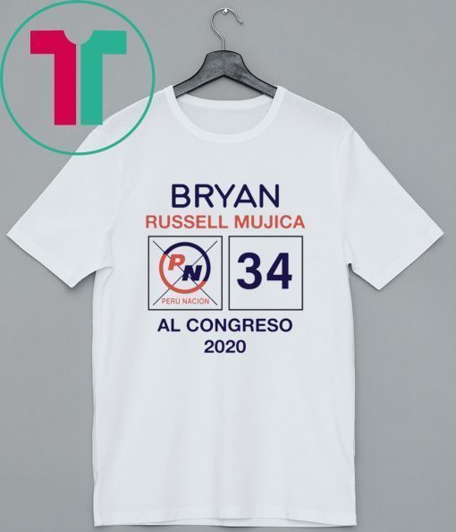 Bryan Russell Mujica Al Congreso 2020 T-Shirt