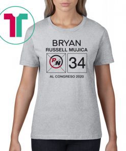 Bryan Russell Mujica Al Congreso 2020 Unisex T-Shirt