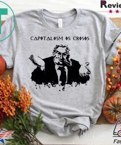 Capitalism Is Crisis Hoody Shirt