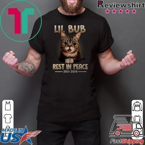 Cat lil bub rest in peace shirt