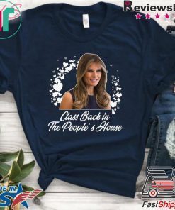 Class back in the people’s house - Melania Trump T-Shirt