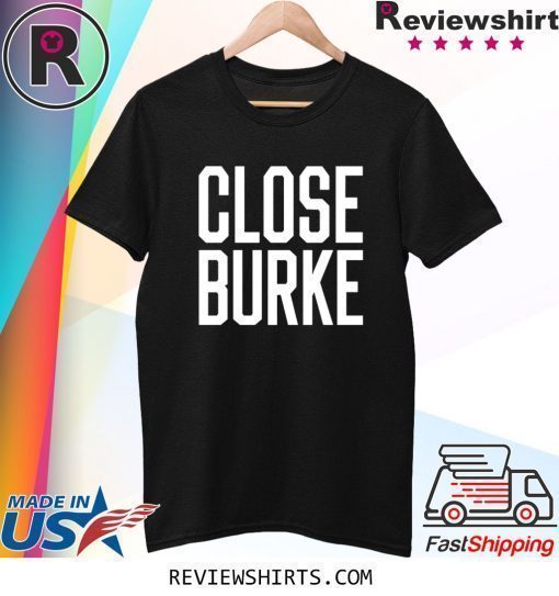 Close Burke Shirt