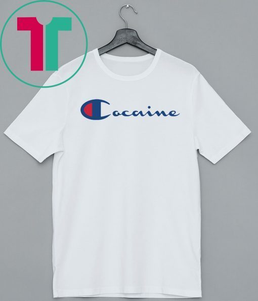 Cocaine Champion T-Shirt