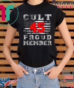 Cult 45 Proud Member 2020 Shirt