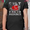 Cult 45 Proud Member 2020 Shirt