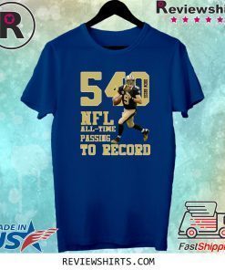 DREW BREES NFL ALLTIME PASSING TO RECORD 540 NEW ORLEANS FOOTBALL CHAMPIONS SHIRT
