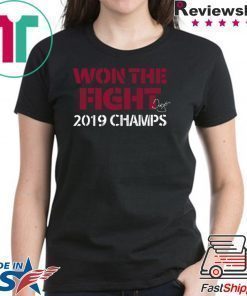 Dave Martinez Won The Fight 2019 Champs Shirt