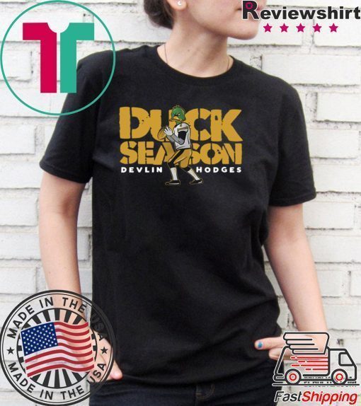 Devlin Duck Hodges Duck Season Shirt