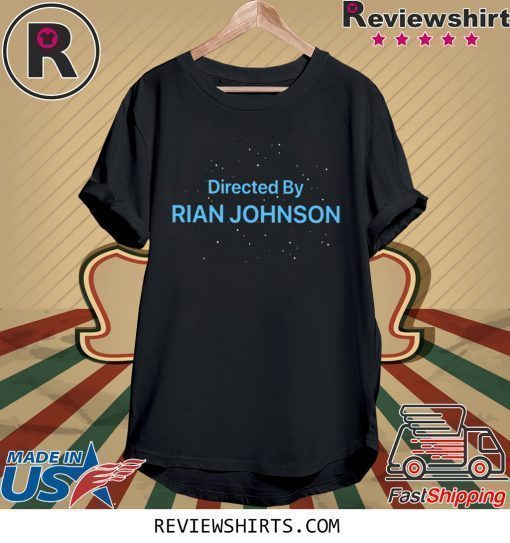 Directed By Rian Johnson T-Shirt