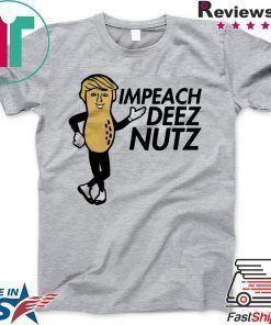 Donald Trump Impeach Deez Nuts Classic T-Shirt