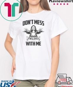 Don't Mess With Me Tee Shirts