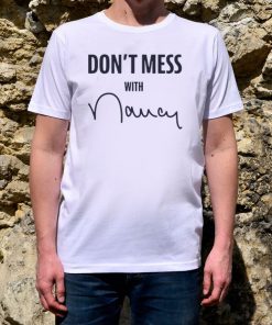 Don't Mess With Nancy Mechandise Sweatshirt