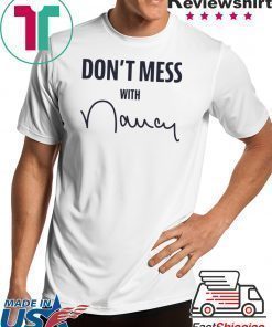 Don't Mess With Nancy T-Shirt