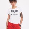Don't Mess With Shirt Nancy Pelosi T-Shirt