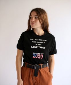 Don't mess with Nancy when it comes to words like that T-Shirt